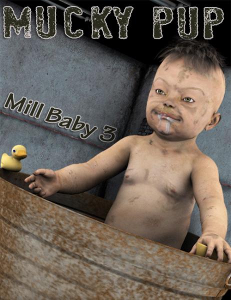 Mucky Pup for Mill Baby 3