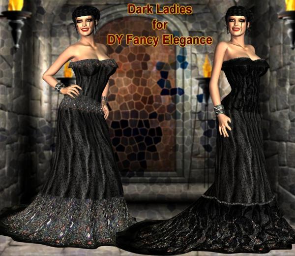 DARK LADIES FOR DY FANCY ELEGANCE