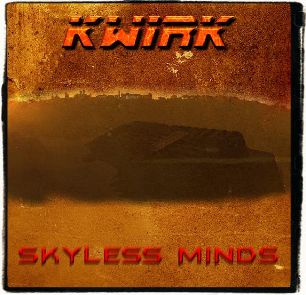 Skyless Minds / KWIRK