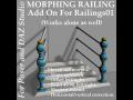 Morphing Railing Add On